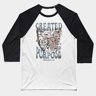 Created With A Purpose Butterfly Floral Vintage Baseball T-Shirt